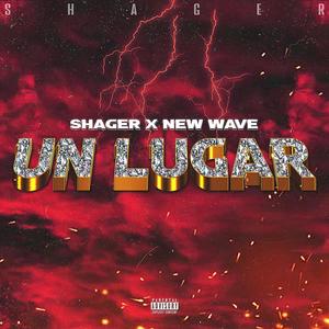 UN LUGAR (feat. New Wave) (Explicit)