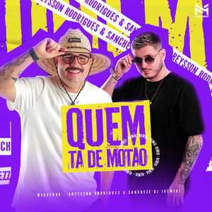 Quem Ta de Motão (Remix|Explicit)