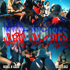 Rebel -N- Cash - White Whores (Explicit)