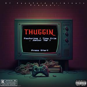 THUGGIN (Explicit)