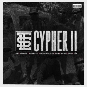 Cypher II (feat. ADØE, Opto Music, Wayne Klassik, Weez the Satellite Kiid, Trutha, Mic Wise, JusRzd & LEÓN)