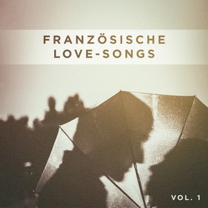 Französische Love-Songs, Vol. 1