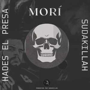 Morí (feat. Hades El Presa) (Explicit)