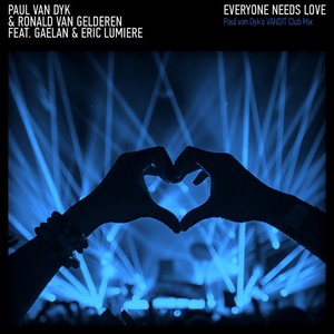 Everyone Needs Love (Paul Van Dyk's Vandit Club Mix)