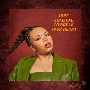 Hire Someone To Break Your Heart (Explicit)