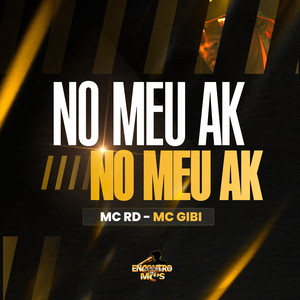 No Meu Ak (Explicit)