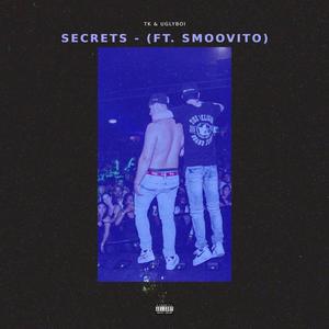 Secrets (feat. Smoovito) (Explicit)