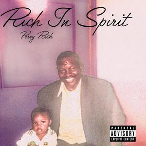 RICH IN SPIRIT (Explicit)