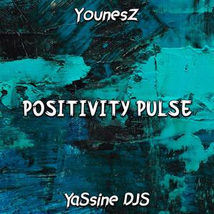 Positivity Pulse (feat. YounesZ)