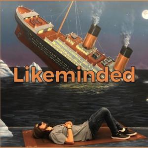 Likeminded (Explicit)