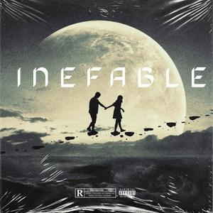 INEFABLE