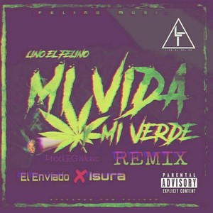Mi Vida y Mi Verde (Remix|Explicit)