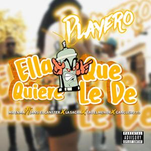 Ella quiere que le De (Explicit)