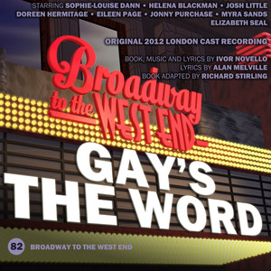 Gay's the Word (Original 2012 London Cast)