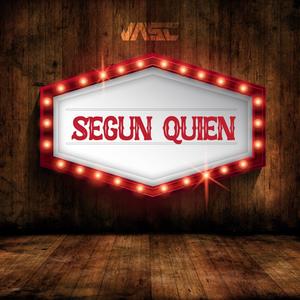 Según Quién (Mambo Edition) [Explicit]