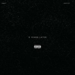 5 Years Later (Explicit)