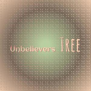 Unbelievers Tree