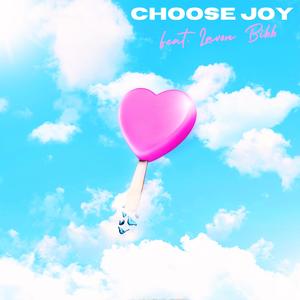 CHOOSE JOY (feat. Lavon Bibb)