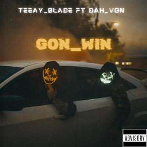 Gon Win (feat. Teeayy_Blade) (Explicit)