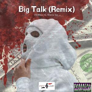 Big Talk (feat. Stutta Izz) [Remix] [Explicit]