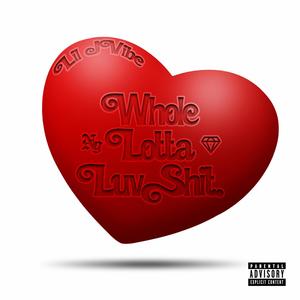 WHOLE LOTTA LUVSHIT (Explicit)