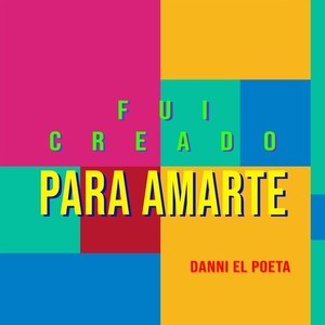 Fui Creado para Amarte