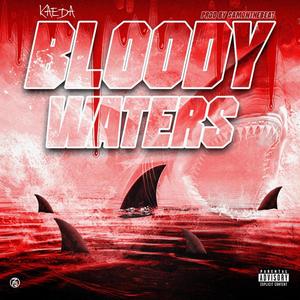 Bloody Waters (Explicit)