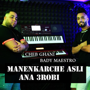 Manenkarche Asli Ana 3robi (Explicit)