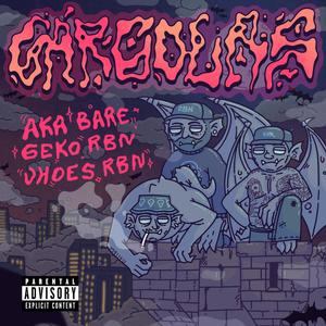 Gárgolas (feat. A.K.A Bare) (Explicit)