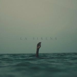 LA Sirens (feat. Tanner Stephens & Morgan Mowinski)