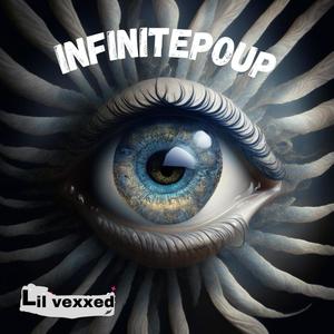 INFINITEPOUP (feat. Dracula) (Explicit)