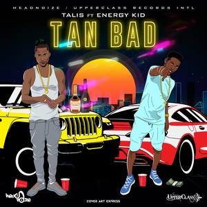 TAN BAD(feat. Energykid)