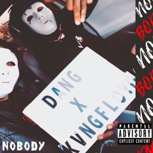 Nobody (Explicit)