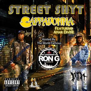 Street Shyt Mixtape Hosted By Ron-G (Explicit)