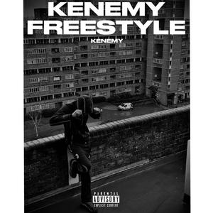 KENEMY FREESTYLE (Explicit)