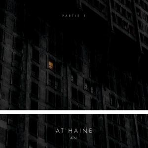 AT'HAINE (Part.1) [Explicit]