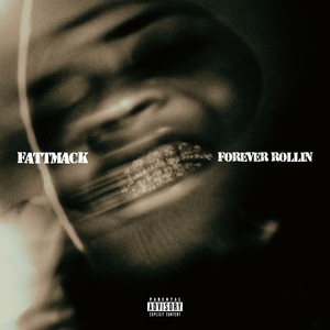 Forever Rollin (Explicit)