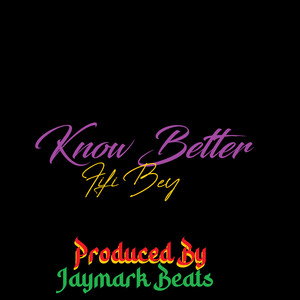 Know Better (Explicit)