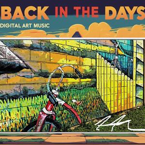 Back In The Days Digital Art Music