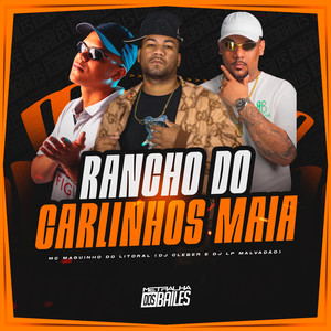 Rancho Do Carlinhos Maia (Explicit)