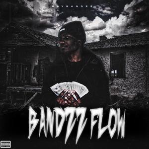 Bandzz Flow (Explicit)