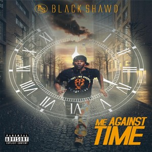 Me Against Time (Explicit)