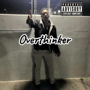 Overthinker