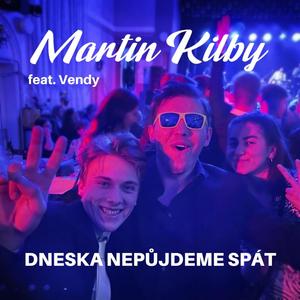 Dneska nepůjdeme spát (feat. Vendy)