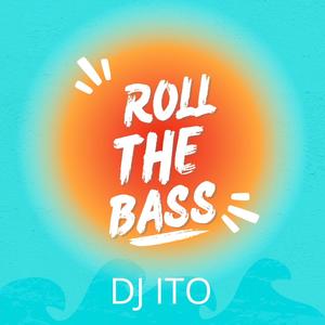 Roll The Bass