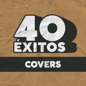 40 Éxitos: Covers