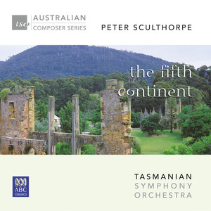 Peter Sculthorpe – The Fifth Continent