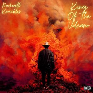 KING OF THE VOLCANO (Explicit)