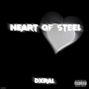 Heart Of Steel (Explicit)