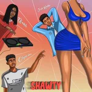 SHAWTY (feat. Josh Belter & Clyde DMA)